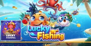 Lucky Fishing